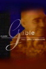 Poster de la película Clark Gable: Tall, Dark, and Handsome