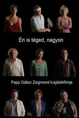 Poster de la película Én is téged, nagyon