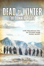 Poster de la película Dead of Winter: The Donner Party