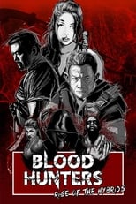 Poster de la película Blood Hunters: Rise Of The Hybrids