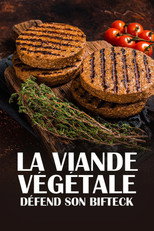 Poster de la película La viande végétale défend son bifteck