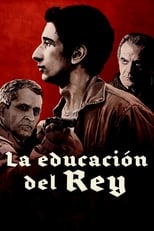 Poster de la película La educación del Rey