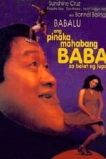 Poster de la película Ang Pinakamahabang Baba sa Balat ng Lupa