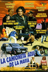 Poster de la película La Camioneta Azul De La Mafia