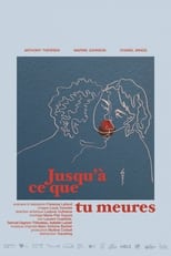 Poster de la película Jusqu'à ce que tu meures