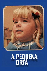 Poster de la serie A Pequena Órfã