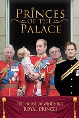 Poster de la película Princes of the Palace - The Royal British Family
