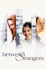 Poster de la película Between Strangers