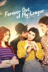 Poster de la película Forever Out of My League