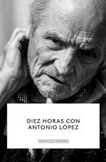 Poster de la película Diez Horas con Antonio López