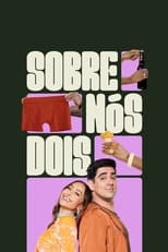 Poster de la serie Sobre Nós Dois