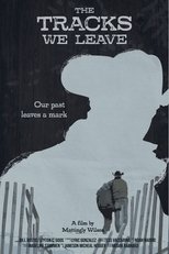 Poster de la película The Tracks We Leave