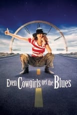 Poster de la película Even Cowgirls Get the Blues