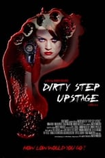 Poster de la película Dirty Step Upstage