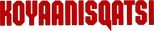 Logo Koyaanisqatsi
