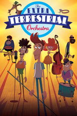 Poster de la película The Extra Terrestrial Orchestra