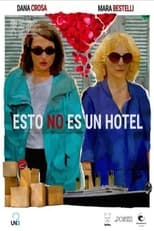 Poster de la serie Esto no es un hotel (Miniserie de TV)