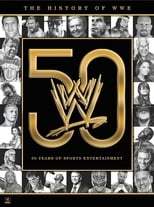 Poster de la película The History of WWE: 50 Years of Sports Entertainment