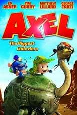 Poster de la película Axel: The Biggest Little Hero