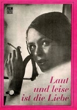 Poster de la película Laut und leise ist die Liebe