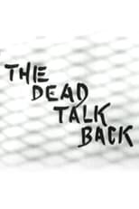 Poster de la película The Dead Talk Back