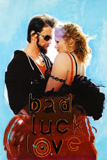 Poster de la película Bad Luck Love