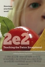 Poster de la película 2e2: Teaching the Twice Exceptional