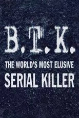 Poster de la película B.T.K. The Worlds Most Elusive Serial Killer