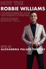 Poster de la película It's Not the Robbie Williams Christmas Show