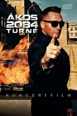 Poster de la película Ákos: Turné 2084