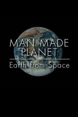 Poster de la película Man Made Planet: Earth from Space