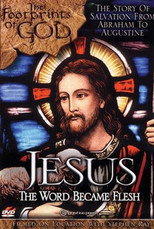 Poster de la película The Footprints of God: Jesus the Word Became Flesh