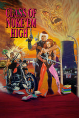 Poster de la película Class of Nuke 'Em High