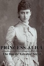Poster de la película Princess Alice: The Royals’ Greatest Secret