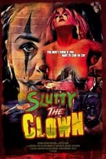 Poster de la película Slutty the Clown