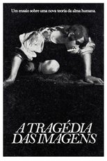 Poster de la película The Tragedy of Images