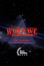 Poster de la película The TwoTakes: When We Were Kids