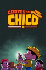 Poster de la serie Cortes do Chico