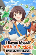 Poster de la serie I Saved Myself with a Potion!: Life in Another World