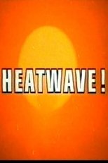 Poster de la película Heatwave!