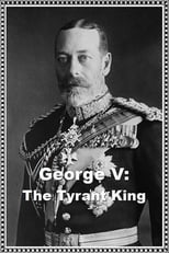 Poster de la película George V: The Tyrant King
