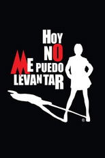 Poster de la película Hoy No Me Puedo Levantar
