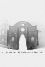 Poster de la película A Lullaby to the Sorrowful Mystery