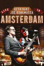 Poster de la película Beth Hart & Joe Bonamassa - Live in Amsterdam