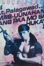 Poster de la película Lt. Palagawad... Mag-uunahan ang Paa mo sa Hukay!