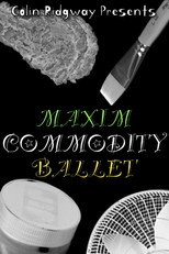 Poster de la película Maxim Commodity Ballet