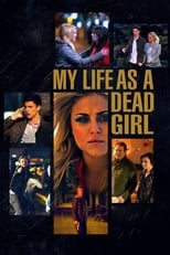 Poster de la película My Life as a Dead Girl