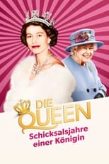 Poster de la serie Die Queen - Schicksalsjahre einer Königin