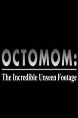 Poster de la película Octomom: The Incredible Unseen Footage