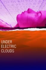 Poster de la película Under Electric Clouds